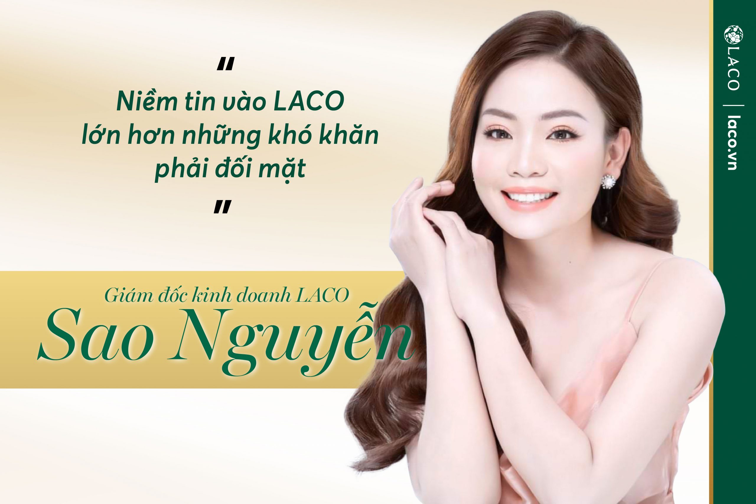 Giám dốc kinh doanh LACO Sao Nguyễn: Niềm tin vào LACO lớn hơn những khó khăn phải đối mặt